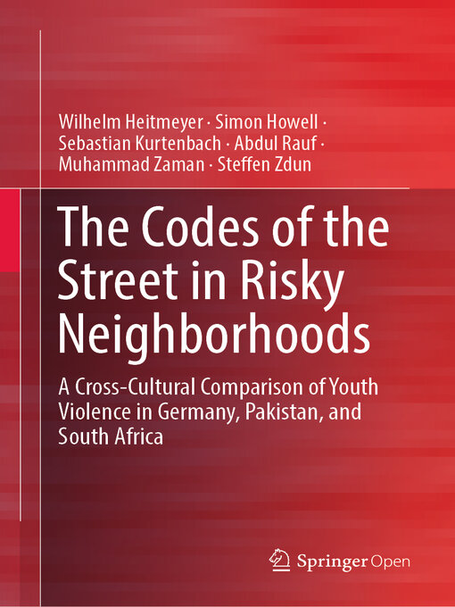 Title details for The Codes of the Street in Risky Neighborhoods by Wilhelm Heitmeyer - Available